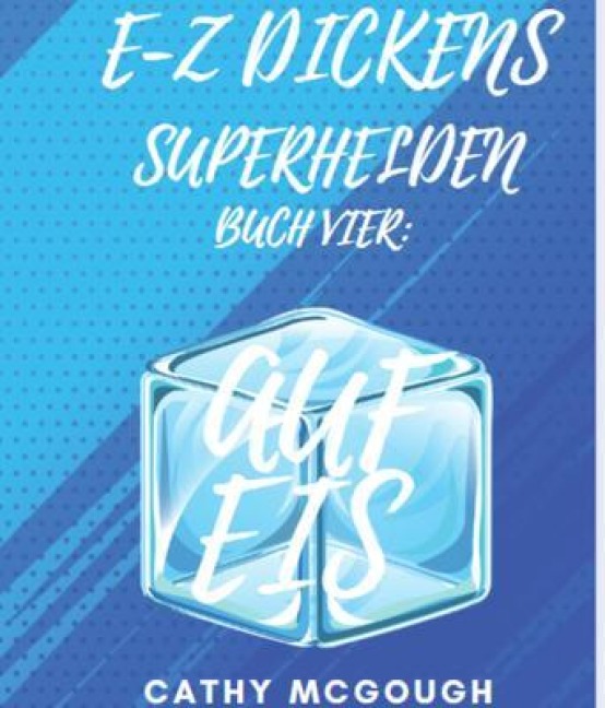 E-Z DICKENS SUPERHELDEN BUCH 4 GERMAN EDITION E-Z DICKENS SERIES - Cathy McGough
