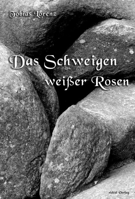 Das Schweigen weißer Rosen - 