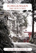 Cover-Bild zum Titel 'Ichigensan - The Newcomer' von 'David Zoppetti'