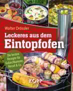 Cover-Bild zum Titel 'Leckeres aus dem Eintopfofen - Die besten Rezepte für Gulaschkanone, Kessel & Co.' von 'Walter Drössler'