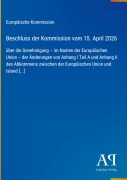 Cover-Bild zum Titel 'Beschluss der Kommission vom 15. April 2026' von 'Europäische Kommission'