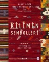 Kilimin Sembolleri Ciltli - Ahmet Diler, Marc Antoine Gallice