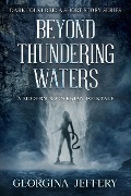 Beyond Thundering Waters (Dark Folklore, #1) - Georgina Jeffery