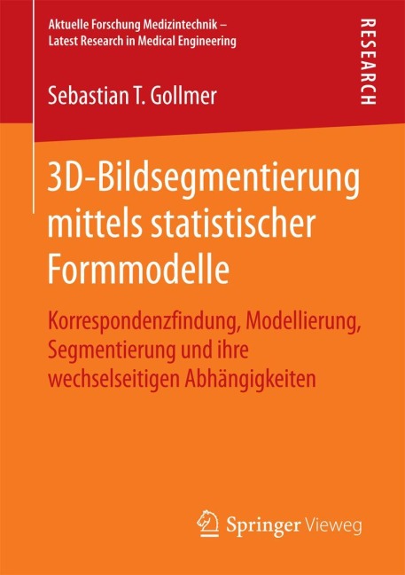 3D-Bildsegmentierung mittels statistischer Formmodelle - Sebastian T. Gollmer