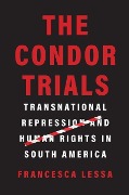 Cover-Bild zum Titel 'The Condor Trials' von 'Francesca Lessa'