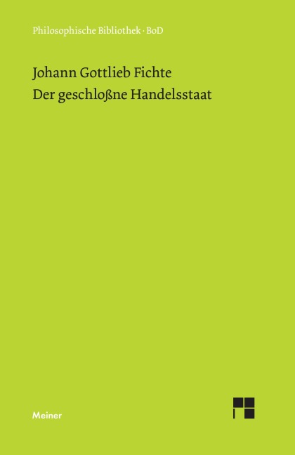 Der geschlossne Handelsstaat - Johann G Fichte