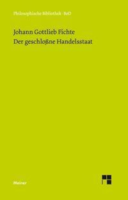 Der geschlossne Handelsstaat - Johann G Fichte