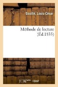 Cover-Bild zum Titel 'Méthode de Lecture' von 'Louis-César Gouillé'