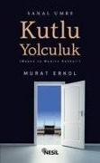 Kutlu Yolculuk - Murat Erkol