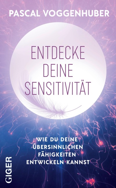 Entdecke deine Sensitivität - Voggenhuber Pascal