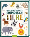Mein kunterbuntes Soundbuch - Tiere - 