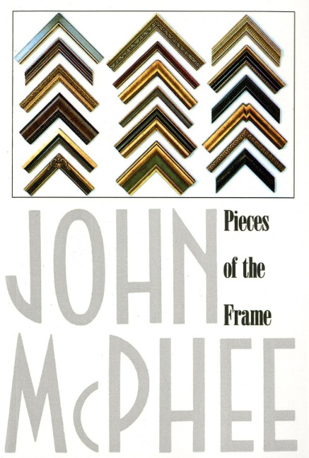 Pieces of the Frame - John Mcphee