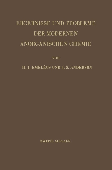 Ergebnisse und Probleme der Modernen Anorganischen Chemie - Harrry J. Emeleus, J. S. Anderson