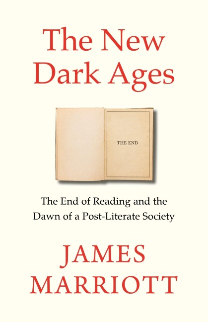 The New Dark Ages - James Marriott
