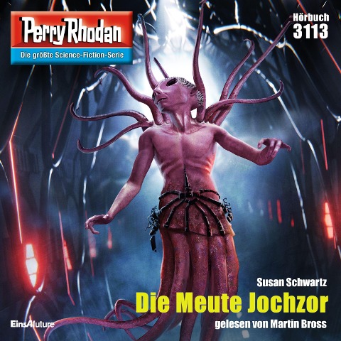 Perry Rhodan 3113: Die Meute Jochzor - Susan Schwartz