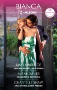 Una noche bajo las estrellas - Un encanto irresistible - Una aventura en el paraíso - Kim Lawrence, Miranda Lee, Chantelle Shaw