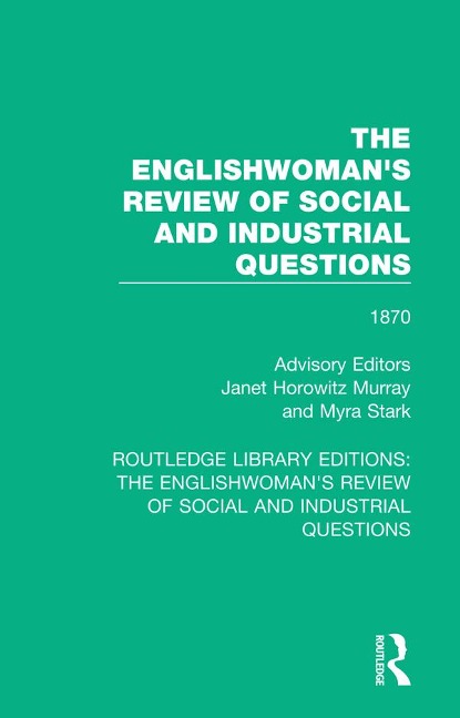The Englishwoman's Review of Social and Industrial Questions - 