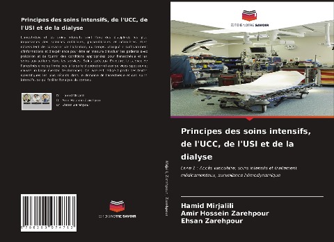 Principes des soins intensifs, de l'UCC, de l'USI et de la dialyse - Hamid Mirjalili, Amir Hossein Zarehpour, Ehsan Zarehpour