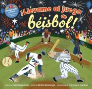 Cover-Bild zum Titel '¡Llévame Al Juego de Béisbol!' von 'Nathalie Alonso'