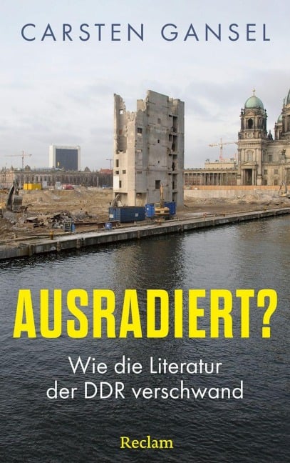Ausradiert? - Carsten Gansel