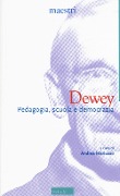 Cover-Bild zum Titel 'Dewey. Pedagogia, scuola e democrazia' von 'John Dewey'