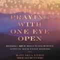 Praying with One Eye Open Lib/E: Mormons and Murder in Nineteenth-Century Appalachian Georgia - Mary Ella Engel
