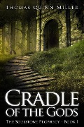 Cradle of the Gods - Thomas Quinn Miller
