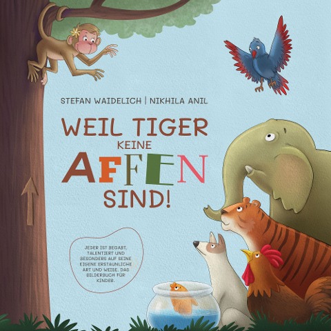 Weil Tiger keine Affen sind! - Stefan Waidelich