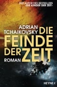 Cover-Bild zum Titel 'Die Feinde der Zeit' von 'Adrian Tchaikovsky'