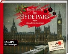 Cover-Bild zum Titel 'Entführung im Hyde Park - Ein Escape-Adventskalender für Einsteiger' von 'Kristin Lückel'
