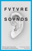 Cover-Bild zum Titel 'Future Sounds' von 'Christoph Dallach'