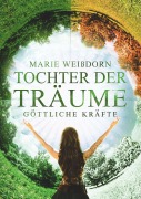 Cover-Bild zum Titel 'Tochter der Träume' von 'Marie Weißdorn'