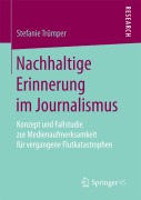 Cover-Bild zum Titel 'Nachhaltige Erinnerung im Journalismus' von 'Stefanie Trümper'