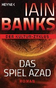 Cover-Bild zum Titel 'Das Spiel Azad' von 'Iain Banks'
