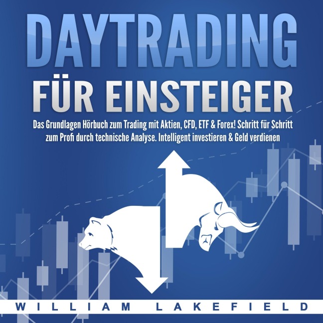 Daytrading für Einsteiger - William Lakefield