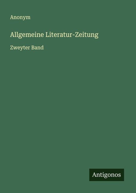 Allgemeine Literatur-Zeitung - Anonym