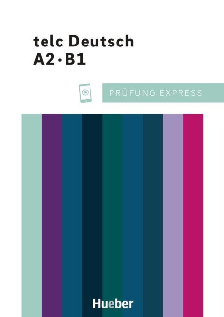 Prüfung Express - telc Deutsch A2·B1. Übungsbuch mit Audios online - Josef Wergen