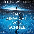 Cover-Bild zum Titel 'Das Gewicht von Schnee' von 'Christian Guay-Poliquin'