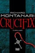 Crucifix - Richard Montanari