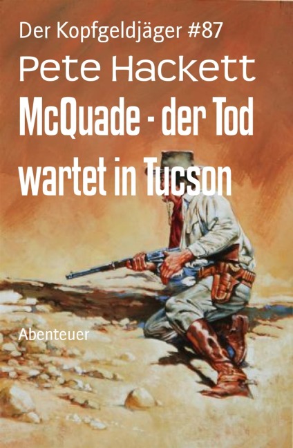 McQuade - der Tod wartet in Tucson - Pete Hackett