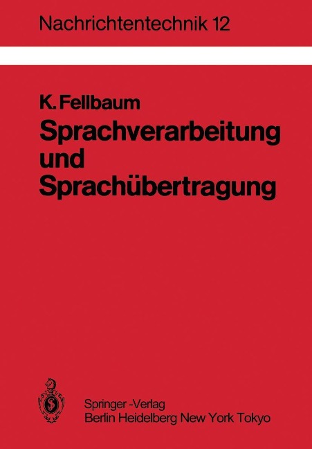 Sprachverarbeitung und Sprachübertragung - Klaus Fellbaum