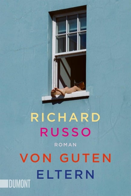 Von guten Eltern - Richard Russo