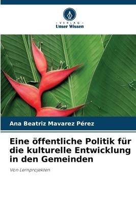 Eine öffentliche Politik für die kulturelle Entwicklung in den Gemeinden - Ana Beatriz Mavarez Pérez
