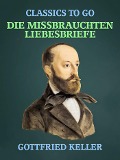Cover-Bild zum Titel 'Die missbrauchten Liebesbriefe' von 'Gottfried Keller'