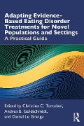 Cover-Bild zum Titel 'Adapting Evidence-Based Eating Disorder Treatments for Novel Populations and Settings' von ''