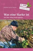 Cover-Bild zum Titel 'Was eine Harke ist' von 'Manfred Lucenz-Bender'