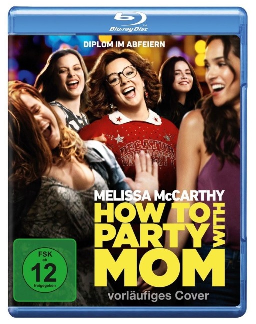 How to Party with Mom - Ben Falcone, Melissa Mccarthy, Fil Eisler