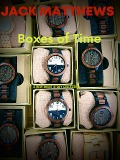 Cover-Bild zum Titel 'Boxes of Time: Stories' von 'Jack Matthews'