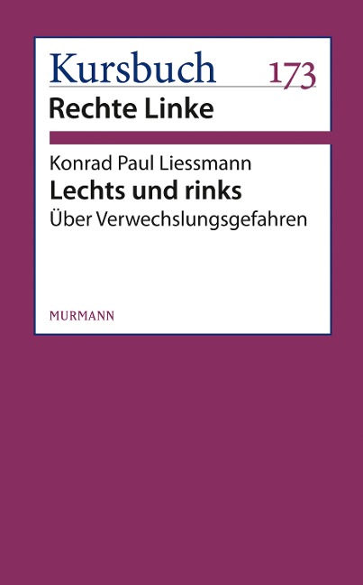 Lechts und rinks - Konrad Paul Liessmann