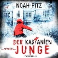 Cover-Bild zum Titel 'Der Kastanienjunge' von 'Noah Fitz'
